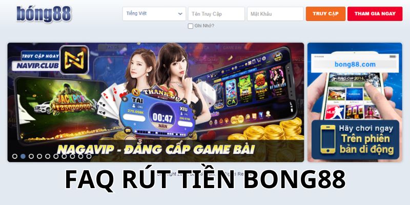 FAQ Bong88 khi đăng ký tài khoản thành viên