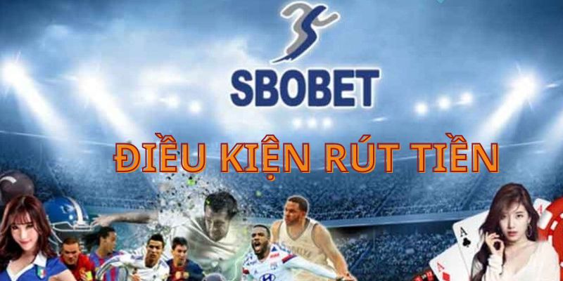 Tham khảo các bước hướng dẫn rút tiền từ Sbobet